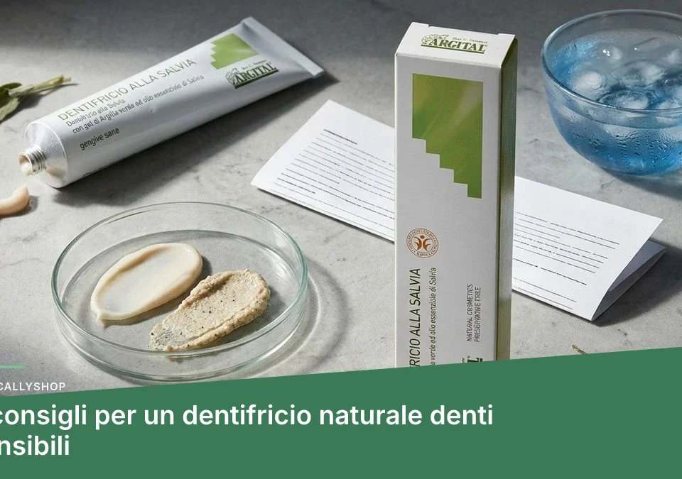 5 consigli per un dentifricio naturale denti sensibili